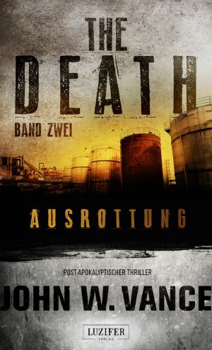 [The Death Trilogy 02] • THE DEATH 2 · Ausrottung